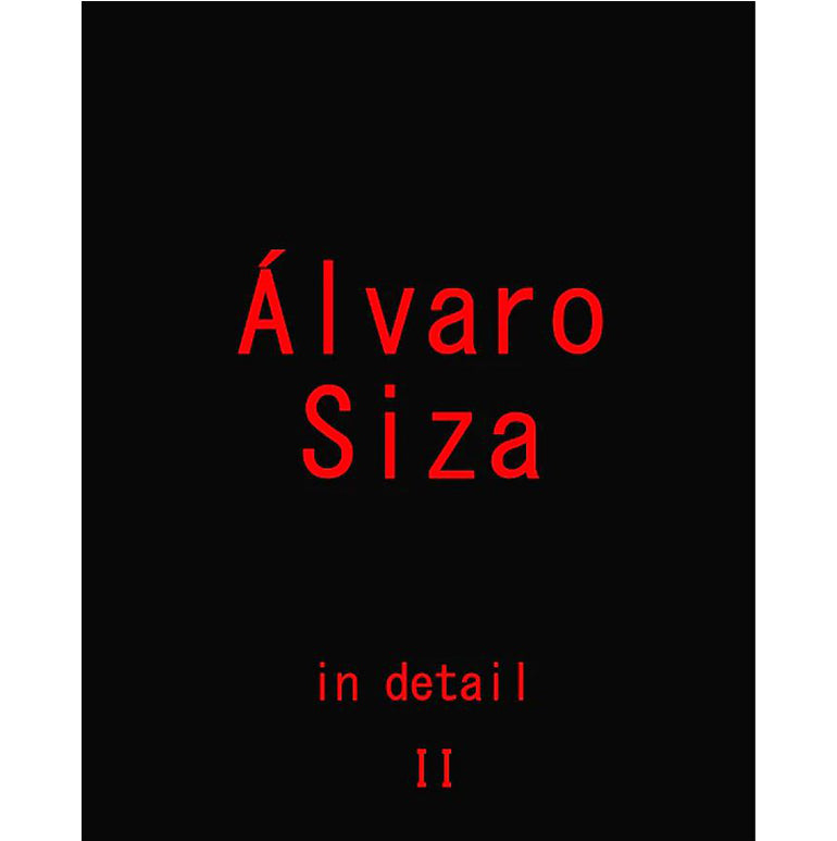 Álvaro Siza in Detail, vol. 2