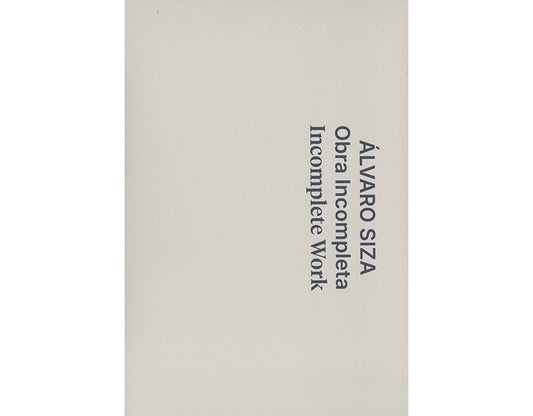 Álvaro Siza – Incomplete Work