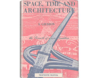 Space, time and architecture: The growth of a new tradition