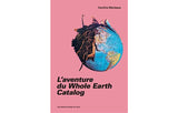 Catalogue L'aventure du Whole Earth