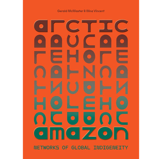 Arctic/Amazon: Networks of global indigeneity