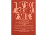 The art of architectural grafting