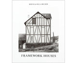 Bernd & Hilla Becher: Framework Houses