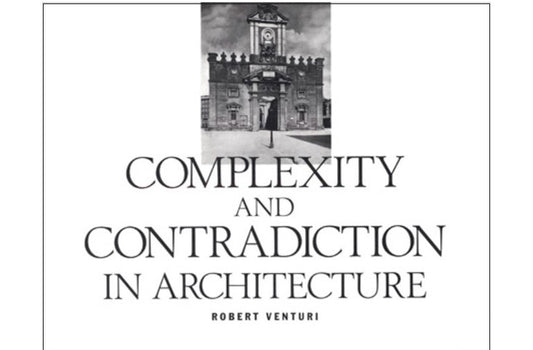 Complexity and contradiction in architecture