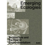 Écologies émergentes : l'architecture et la montée de l'environnementalisme