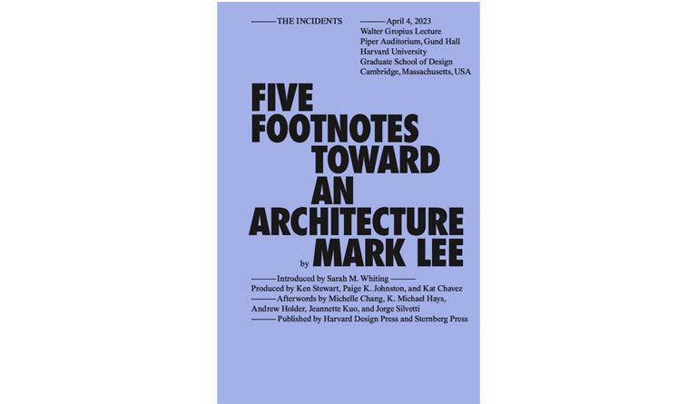 Five Footnotes Toward an Architecture – Canadian Centre for Architecture