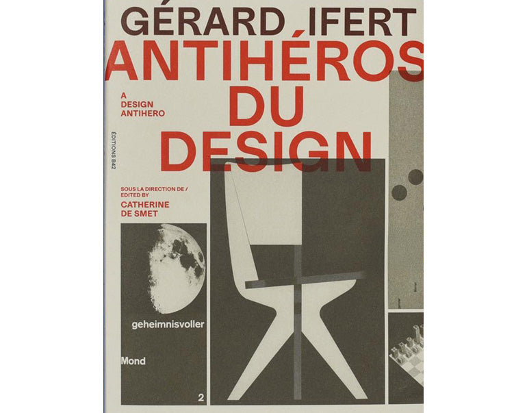 Gérard Ifert : Antihéros du désign