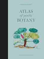 Atlas of poetic botany