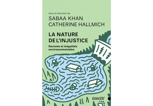 La nature de l'injustice : Racisme et inégalités environnementales