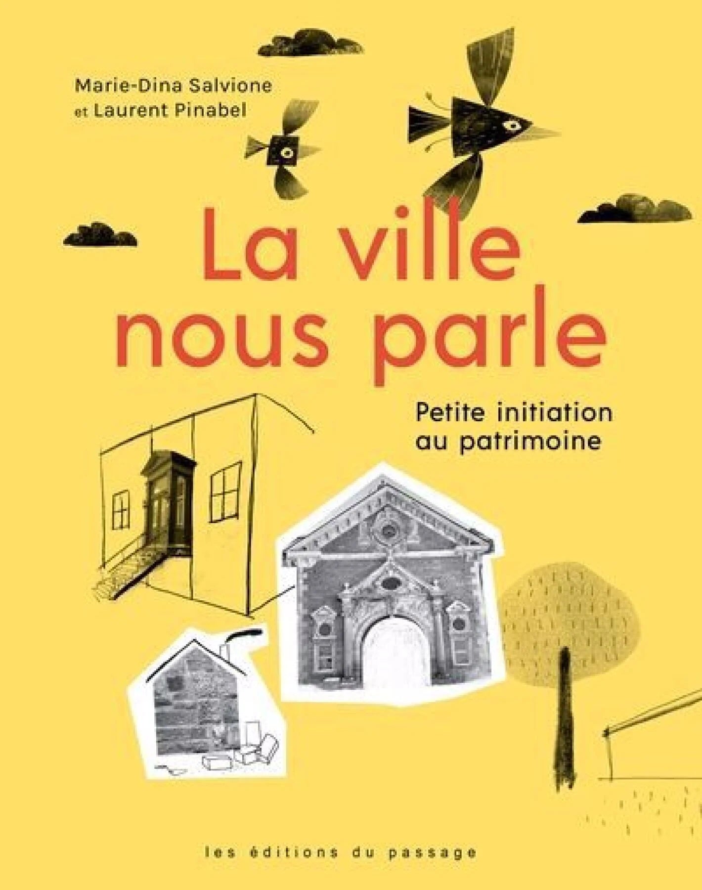 La ville nous parle : Petite initiation au patrimoine