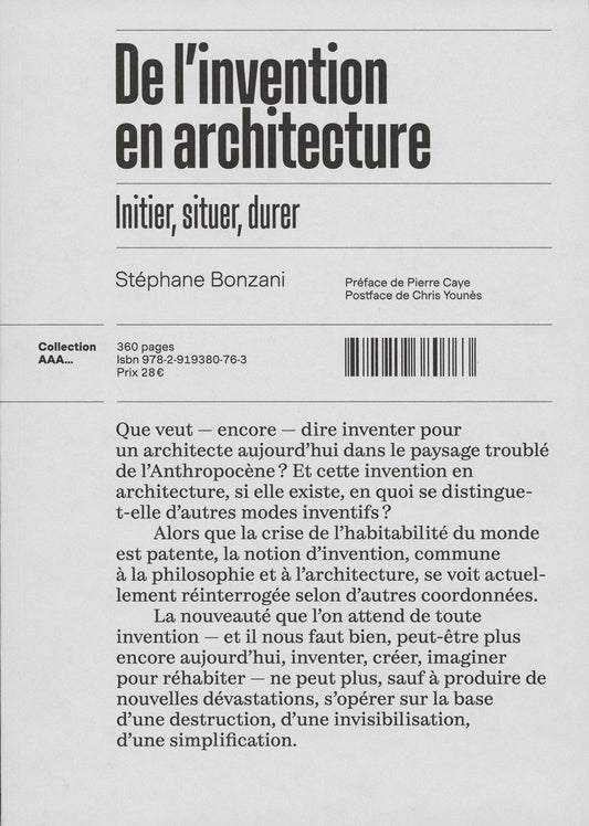 De l'invention en architecture : Initier, situer, durer