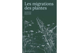 Les migrations des plantes