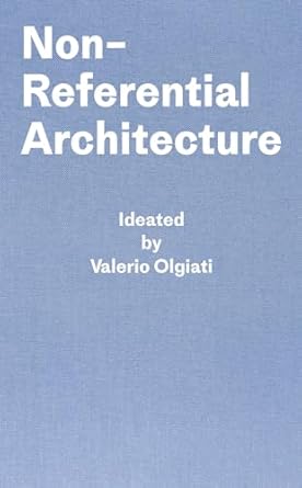 Non-referential architecture: ideated by Valerio Olgiati