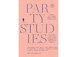 Party studies: Home gatherings, flat events, festive pedagogy and refiguring the hangover