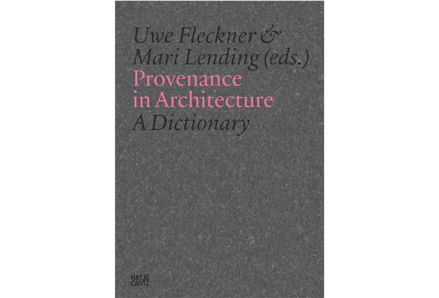 Provenance in Architecture A Dictionary of Terms