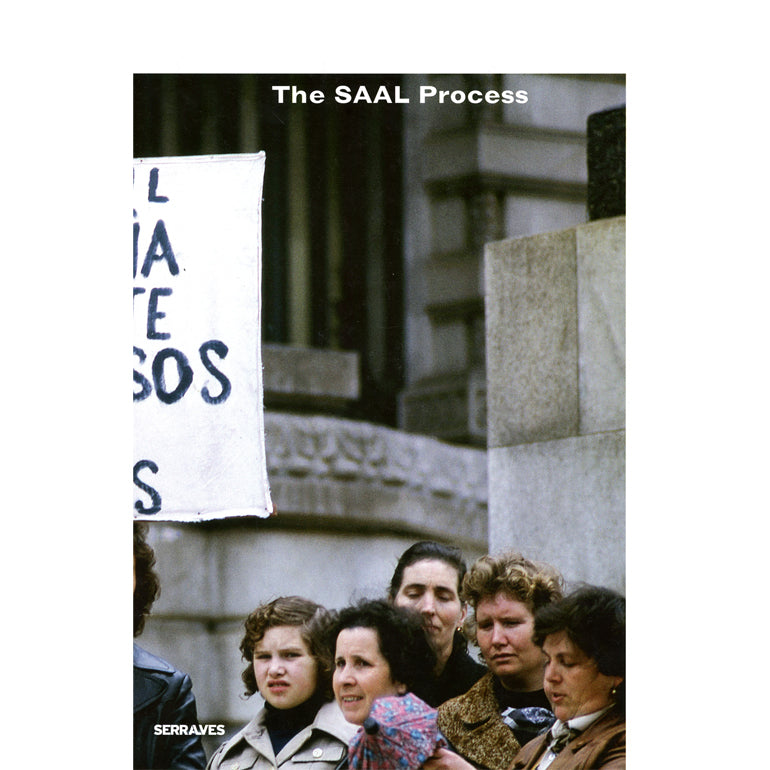 The SAAL process: Architecture and participation 1974-1976