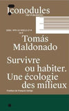 Survivre ou habiter : Une écologie des milieux