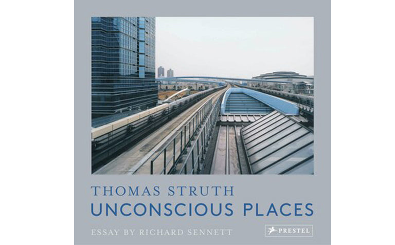 Thomas Struth: Unconscious places