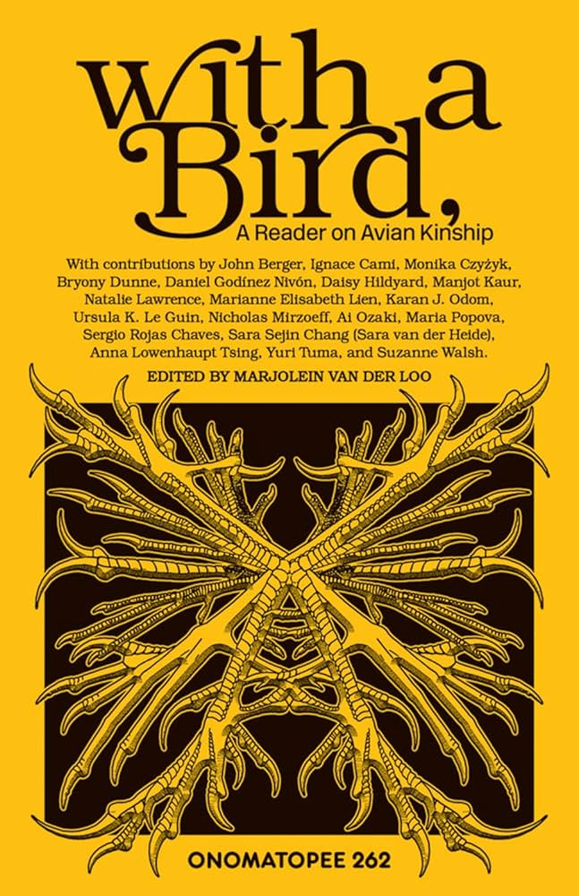 With a bird: A reader on avian kinship