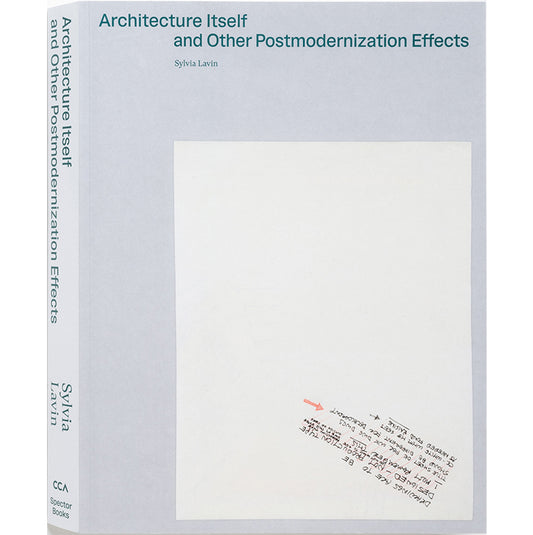 L'architecture elle-même et autres effets de la postmodernisation