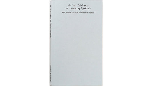 Arthur Erickson on Learning Systems