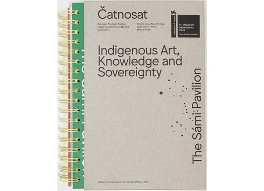Čatnosat: The Sámi Pavilion, Indigenous Art, Knowledge and Sovereignty, Biennale Pavilion Norway 2022