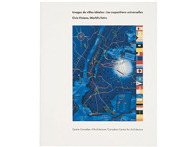 Civic Visions, World’s Fairs