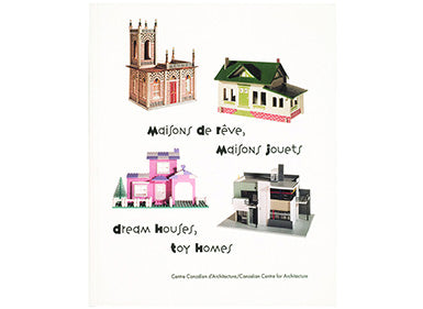 Dream Houses, Toy Homes