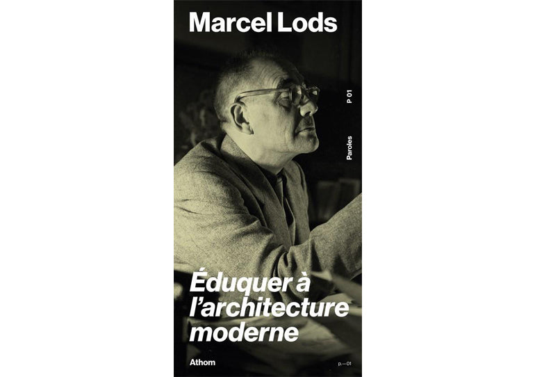 Marcel Lods : Éduquer à l'architecture moderne