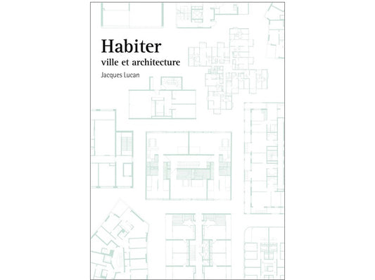 Habiter : ville et architecture