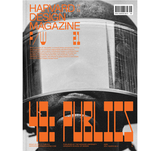 Harvard Design Magazine 49 : Publics