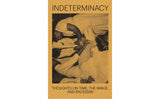 Indeterminacy: Thoughts on time, the image and race(ism)