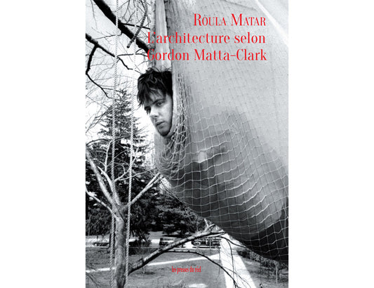 L'architecture selon Gordon Matta-Clark