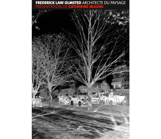 Frederick Law Olmsted : Architecte du paysage
