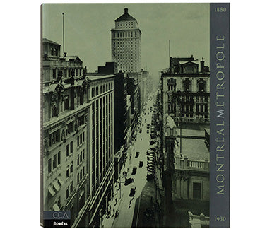 Montréal Metropolis, 1880–1930