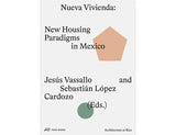 Nueva Vivienda: New housing paradigms in Mexico