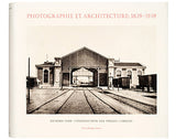 Photography and Architecture: 1839–1939