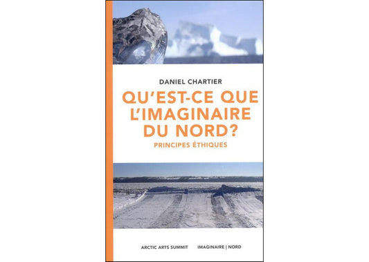 Qu'est-ce que l'imaginaire du Nord ? Principes éthiques