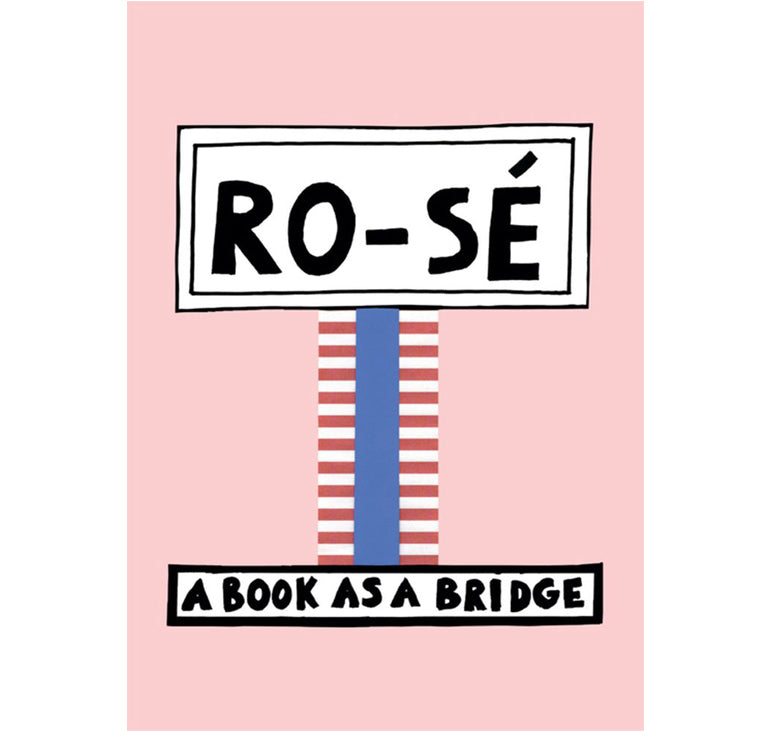 RO-SÉ : Un livre comme pont