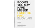 Rooms You May Have Missed: Umberto Riva, Bijoy Jain