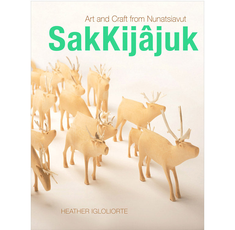 SakKijâjuk : Art and craft From Nunatsiavut