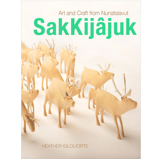SakKijâjuk : Art and craft From Nunatsiavut