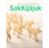 SakKijâjuk : Art and craft From Nunatsiavut
