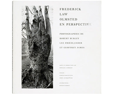 Frederick Law Olmsted en perspective : Photographies de Robert Burley, Lee Friedlander et Geoffrey James
