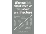 What we talk about when we talk about architecture