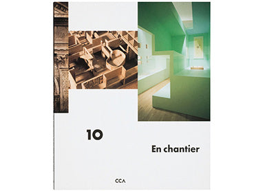 En chantier: The Collections of the CCA, 1989–1999