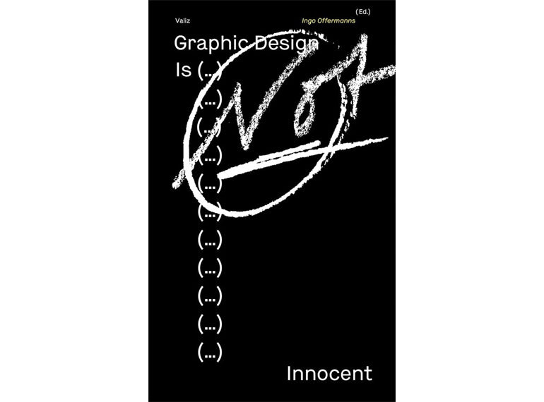 Graphic design is (…) not innocent
