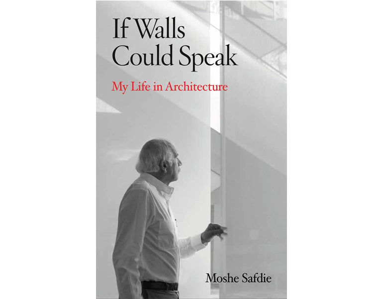 Si les murs pouvaient parler : Ma vie en architecture