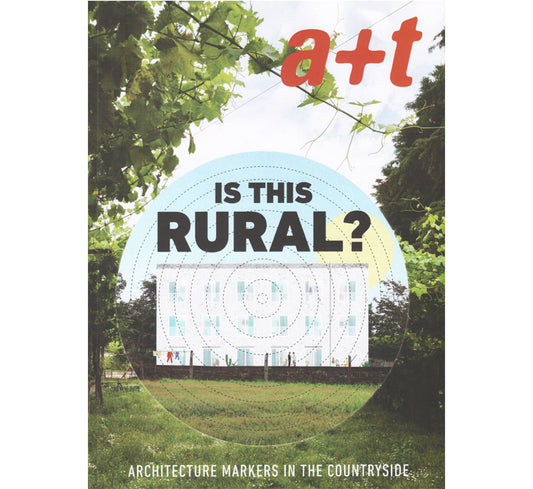 A+T: Is this rural? Architecture markers in the countryside