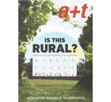 A+T : Est-ce rural ? Repères d'architecture à la campagne